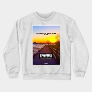 Give Yourself A Chance Crewneck Sweatshirt